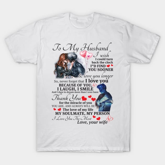 To My husband I Wish I Could Turn T-Shirt by Murder By Text